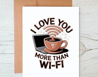 Prison Wife Card / I love you more than wi-fi / Long Distance Relationship Card / Love Card / Prison Friendly Card (A2 card)
