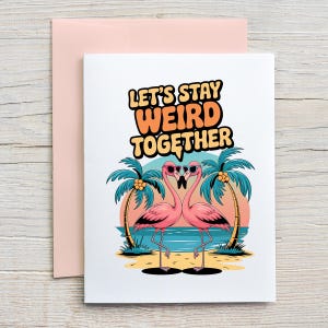 Prison Wife Card / Let&#39;s Stay Weird Together / Long Distance Relationship Card / Love Card / Valentine&#39;s Day /Prison Friendly Card (A2 card)