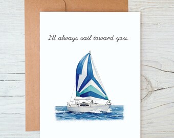 I'll always sail toward you / Friendship Card / Prison Wife Card / Long Distance Relationship Card / Love Card (A2 card)