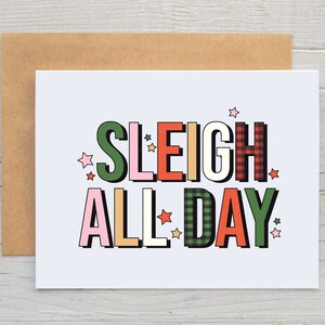 Sleigh All Day / Christmas Card / Prison Wife Card / Long Distance Relationship / Funny Card (A2 card)