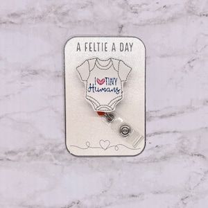 I love tiny humans interchangeable badge reel feltie topper