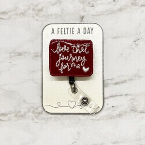 Love that journey for me interchangeable badge reel feltie topper