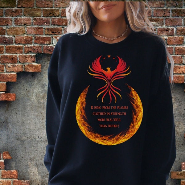 Rising Phoenix Unisex Sweatshirt, Clothed in Strength & More Beautiful, Encouragement, Sobriety, Hope, Phoenix Merch, Sobriety Merch