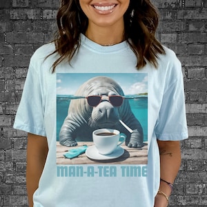 Man-A-Tea Comfort Colors Tshirt, Manatee Tshirt,  Manatee Lover, Ocean Life Tshirt, Beach Vacay, Manatee Gift, Manatee Merch, Florida Tshirt