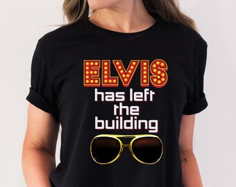 Elvis hat das Gebäude verlassen Unisex Bella Canvas Shirt, Elvis Presley Shirt, Elvis Shirt, Elvis Fan Geschenk, Elvis Presley Merch, Elvis Kleidung