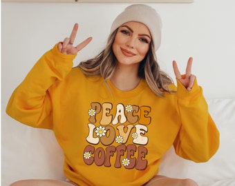 Peace Love Coffee Sweatshirt, Coffee Lover Gift, Retro Shirt, Coffee T-Shirt, Coffee Lover Sweatshirt, Peace Love Sweatshirt