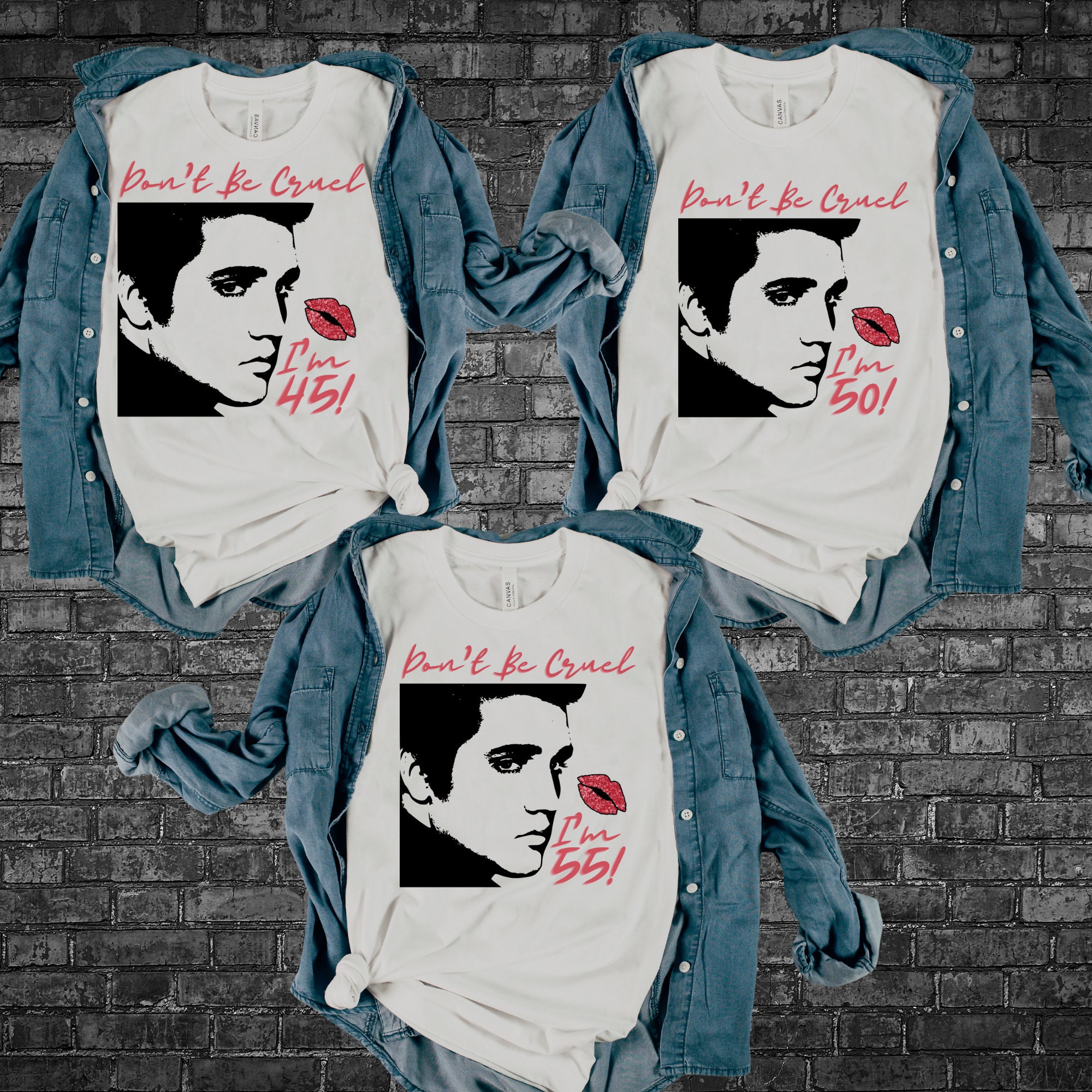 Custom ELVIS Birthday Don't Be Cruel I'm 