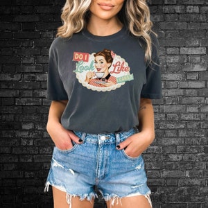 Sarcastic Vintage &quot;Do I look Like I Care&quot; Comfort Colors Tshirt, Retro Housewife, Retro Trendy Shirt, Funny, America Gift, 1950&#39;s Gift