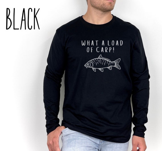 Men's Long Sleeve Load of Carp Fishing Shirt, Sarcastic Fishing Shirt,  Presents for Fisherman, Father's Day Gifts, Carp Shirts 
