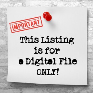 Op de afbeelding: Een witte notitie vastgespeld aan een bakstenen muur met twee rode punaises. De notitie heeft een rode "IMPORTANT" stempel en de tekst "This Listing is for a Digital File ONLY!"