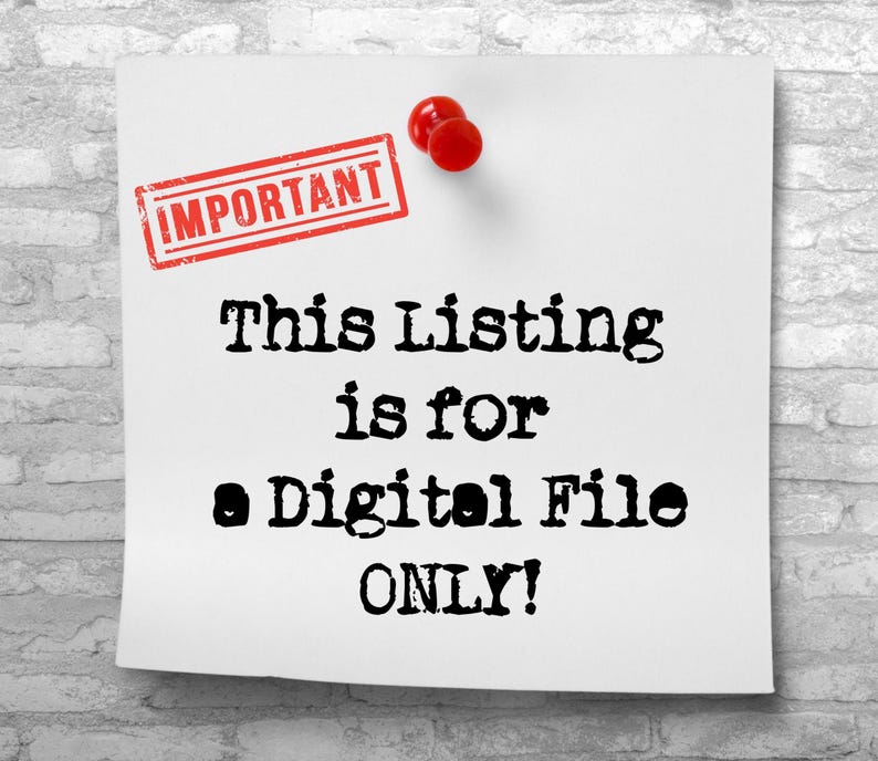 Op de afbeelding: Een witte notitie vastgespeld aan een bakstenen muur met twee rode punaises. De notitie heeft een rode "IMPORTANT" stempel en de tekst "This Listing is for a Digital File ONLY!"