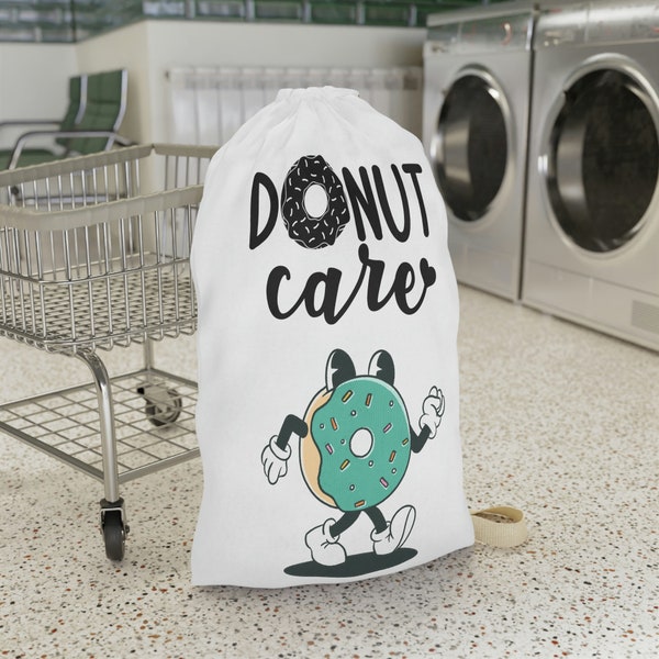 Donut Care Laundry Bag, Funny College Laundry Bag, I Love Donuts,  Funny College Gift, Funny Graduation Gift, Sarcastic Grad Gift
