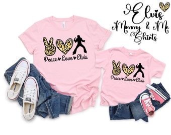 Peace Love Elvis Mommy & Me Shirts, Family Shirts, Elvis Shirt, Elvis Presley, Mother's Day Shirt, Elvis Fan Gift, The King Shirt, Elvis Tee