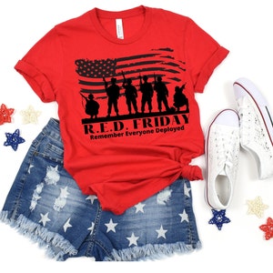 RED FRIDAY SHIRT | Deployment Shirt | Red Friday | We Wear Red | Remember Eyeryone | Support Our Troops