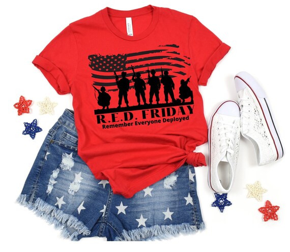 RED FRIDAY SHIRT | Deployment Shirt | Red Friday | We Wear Red | Remember Eyeryone | Support Our Troops