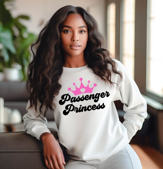 Passenger Princess Pink Crown Sweatshirt Princess Sweatshirt Princess Merch Funny Princess Sweatshirt Designer Sweatshirt Boyfriend Etsy Australia
