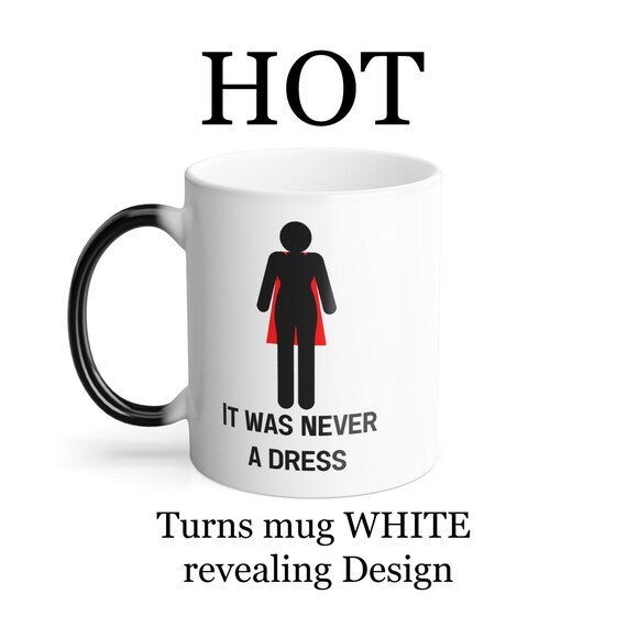 Tazza Femminista 325 Ml Termocromatica – 'It Was Never A Dress' – Da Nera A Bianca Con Messaggio