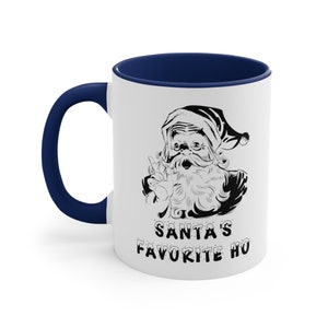 11 Unze lustig schmutzige Weihnachten des Weihnachtsmannes Lieblings Ho unangemessener Witz Gag-Streich Akzent-Kaffeetasse, 11 Unze - CozyMugCreations Weihnachtsgeschenk Tasse
