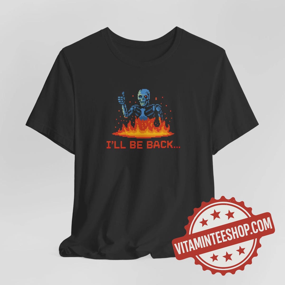 I'll Be Back T-shirt - Funny Terminator Pixel Art Tee, Retro 80s