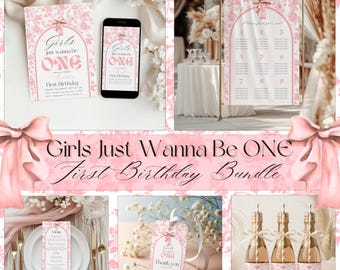 May include: A pink and white first birthday bundle with the text "Girls Just Wanna Be ONE". The bundle includes an invitation, phone graphic, seating chart, menu, thank you tag, and champagne bottles.