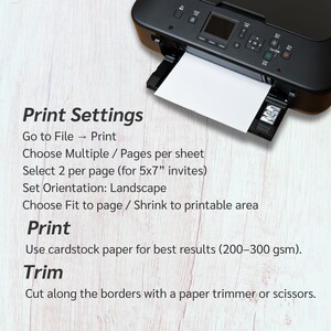 May include: A black printer with a white sheet of paper emerging from the output tray. Text on the left side provides print settings instructions, including selecting 2 pages per sheet for 5x7 inch invites and using cardstock paper.