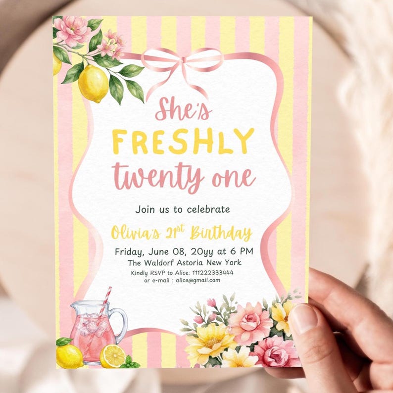May include: A birthday invitation card featuring a yellow and white striped background with pink ribbon accents. The text reads She's FRESHLY twenty one, Join us to celebrate Olivia's 21st Birthday, Friday, June 08, 20yy at 6 PM, The Waldorf Astoria New York.