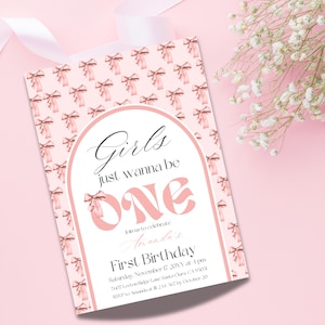 Girls Just Wanna be ONE First Birthday Invitation Digital, Watercolor Pink Bow 1st Birthday Invite, Turning ONE Editable Canva Template