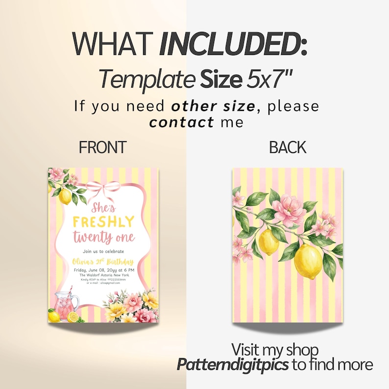 May include: A 5x7 inch birthday invitation template featuring a yellow and white striped background with watercolor lemons and pink flowers. The front displays the text 'She's FRESHLY twenty one' and event details, while the back shows a lemon branch.