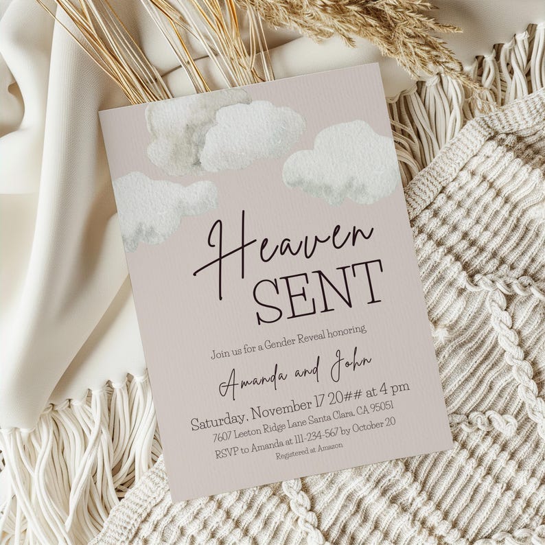 May include: A gender reveal invitation with the text "Heaven SENT" in black script. The invitation features watercolor clouds and the names "Amanda and John". Details include the date, time, and location.