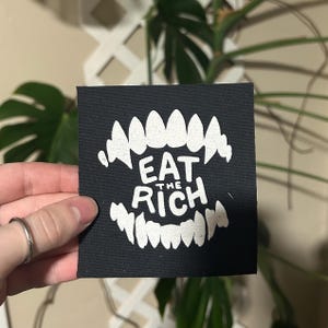 Eat the Rich - Iron On Political Activism Protest Punk Patch
