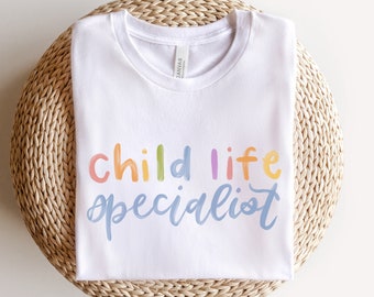 Child Life Specialist Shirt, Child Life Tee CCLS, Child Life Gift, Student Child Life Apparel, hospital T-Shirt Helper, Intern Shirt Work