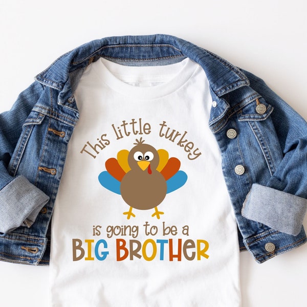 Thanksgiving Big Brother Shirt, Big Brother Shirt, Pregnancy Reveal Shirt, Thanksgiving Shirt Girls, Baby Announcement Tee, Thanksgiving Tee