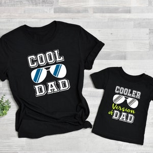 Father And Son Matching Shirt, Cool Dad Shirt, Cooler Version Of Dad Shirt, Fathers Day Gift From Son, Fathers Day Shirt, Dad And Son Shirts
