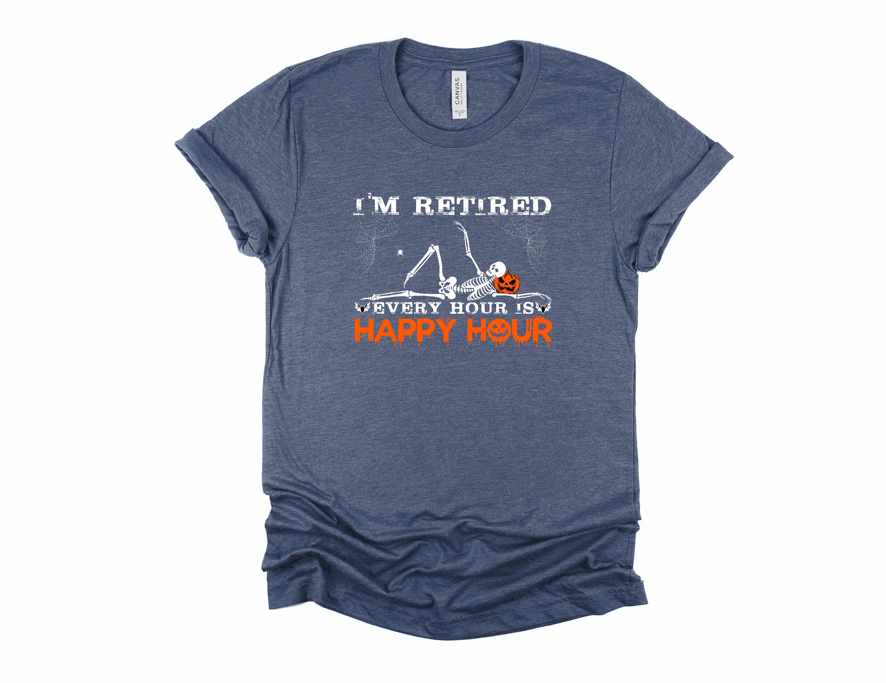 Discover I'm Retired Every Hour Is Happy Hour Funny Skeleton Shirt, Halloween Grandpa Shirt, Retired Grandma Halloween Shirt, Retirement Party Tshirt