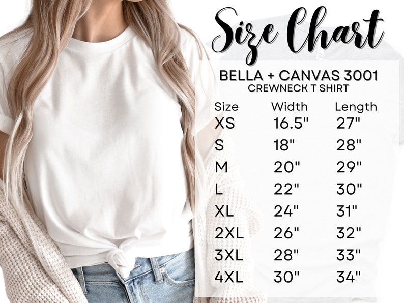 May include: A white crewneck t-shirt with a size chart. The chart lists sizes XS to 4XL, with corresponding width and length measurements in inches. The shirt is from Bella + Canvas 3001.