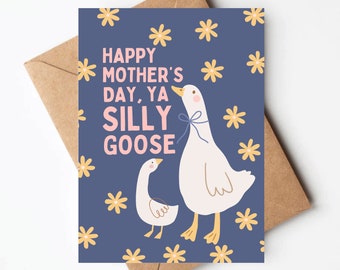 Silly goose Mother's Day card, funny mothers day card, cottage core card for mom modern