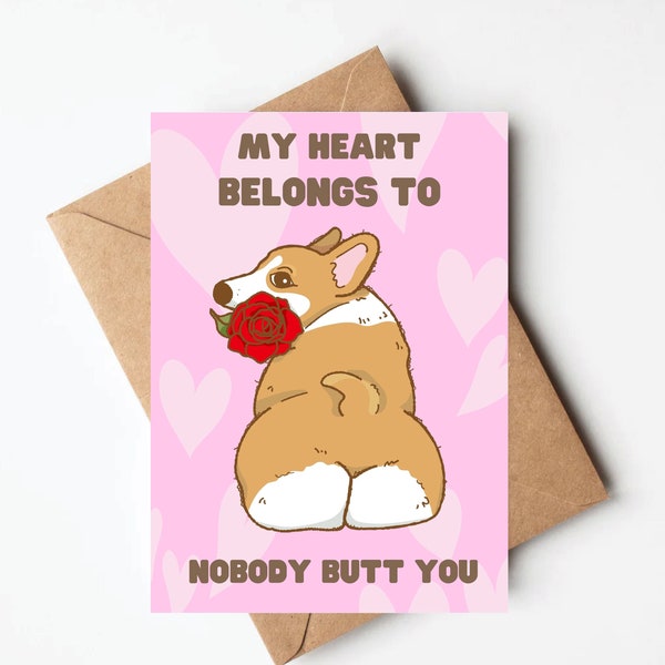 Funny corgi valentine, corgi butt valentines, funny valentines day card, dog valentines, corgi lover card