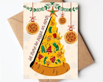 Funny Christmas card, let there be pizza on earth, pizza Christmas card, funny holiday greeting cards