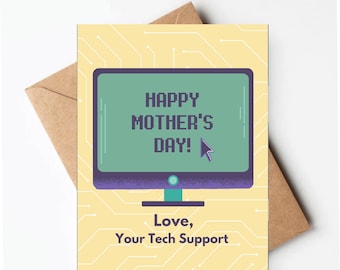 Funny Mother's Day card, funny technology card for mom, unique mothers day card, love your tech support, computer mothers day card