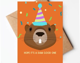 Funny beaver birthday card, dam good birthday, funny animal birthday card