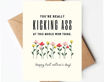 First Mother's Day card, Funny Mother's Day card, kick ass mom card, mothers day card for friend, 1st mothers day