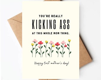 First Mother&#39;s Day card, Funny Mother&#39;s Day card, kick ass mom card, mothers day card for friend, 1st mothers day