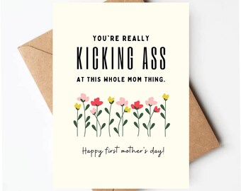 First Mother's Day card, Funny Mother's Day card, kick ass mom card, mothers day card for friend, 1st mothers day