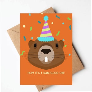 Funny beaver birthday card, dam good birthday, funny animal birthday card
