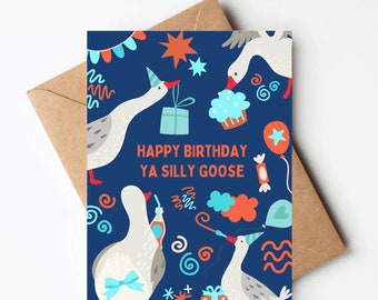 Silly goose birthday card, funny goose birthday card, unique birthday card, birthday card for friend, kids birthday card