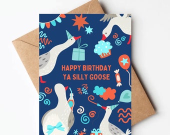 Silly goose birthday card, funny goose birthday card, unique birthday card, birthday card for friend, kids birthday card