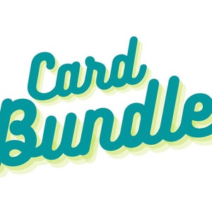May include: A teal blue and yellow graphic with the text "Card Bundle" in a retro style font.