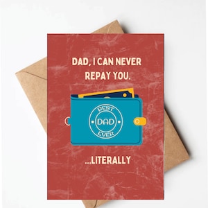 Funny Father&#39;s Day card, dad I can never repay you, funny dad wallet card, funny card for dad