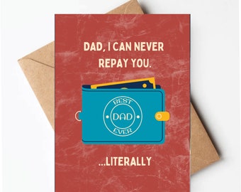 Funny Father's Day card, dad I can never repay you, funny dad wallet card, funny card for dad
