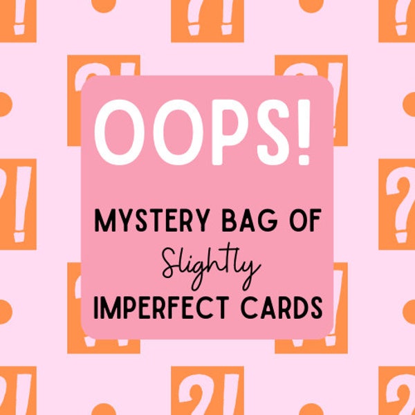 Grab bag of slightly imperfect cards, oops grab bag, oopsie card grab bag set of 5 cards